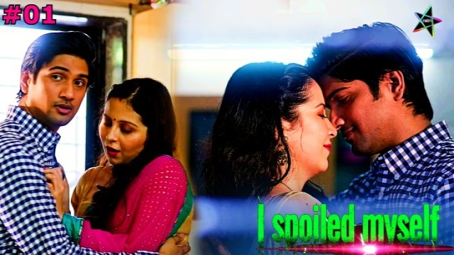 I Spoiled Myself (2024) Ratri S01 E01 Hindi Web Series